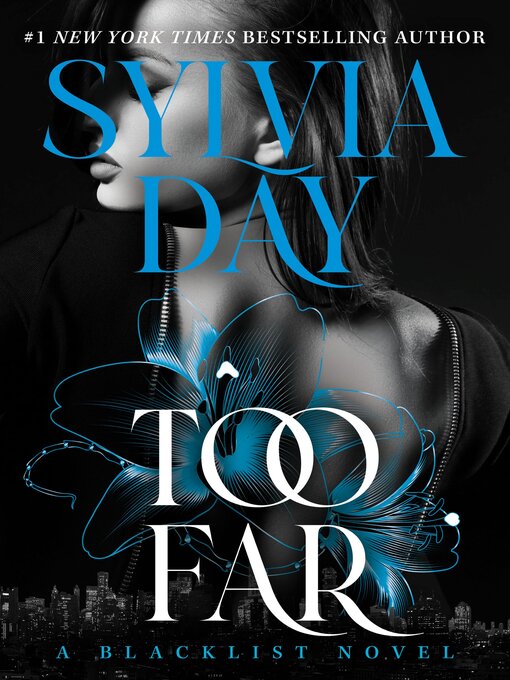 Title details for Too Far by Sylvia Day - Wait list